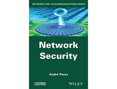 Livro Network Security Networks and Telecommunications Series de André Pérez (Inglês)