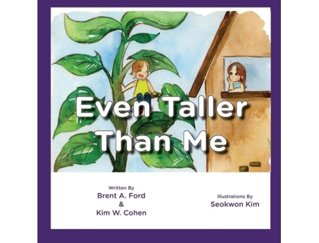 Livro Even Taller Than Me De Brent A Ford (inglês)