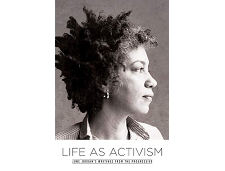 Livro Life as Activism June Jordans Writings from the Progressive de June Jordan (Inglês)