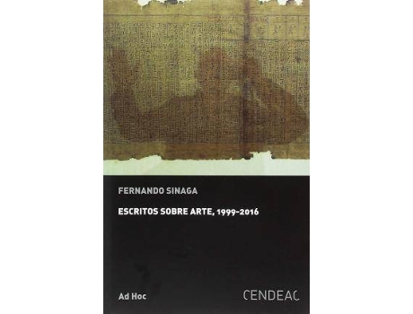 Livro Escritos Sobre Arte, 1999-2016 de Fernando Sinaga (Espanhol)