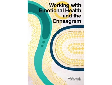 Livro Working with Emotional Health and the Enneagram Malcolm Lazenby, Gayle Hardie (Inglês)
