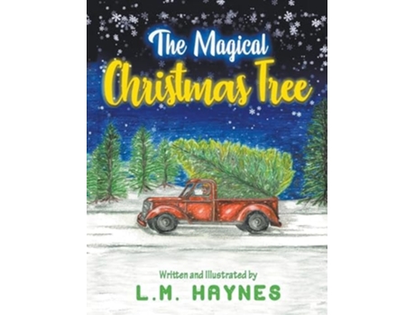 Livro The Magical Christmas Tree de L M Haynes (Inglês - Capa Dura)
