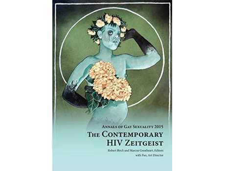 Livro Annals of Gay Sexuality 2015 The Contemporary HIV Zeitgeist de Marcus Greatheart (Inglês)