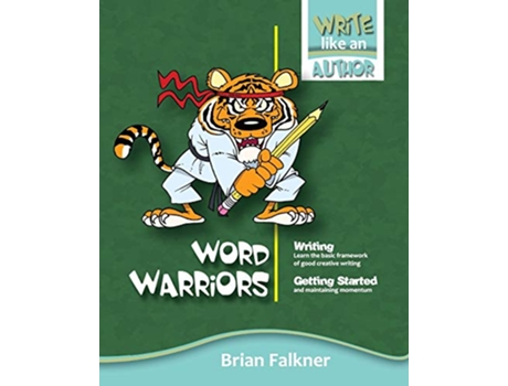 Livro Word Warriors Write Like an Author de Brian Falkner (Inglês)