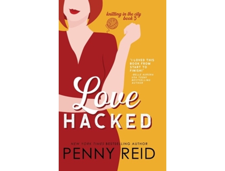 Livro Love Hacked A Reluctant Romance de Penny Reid (Inglês - Capa Dura)