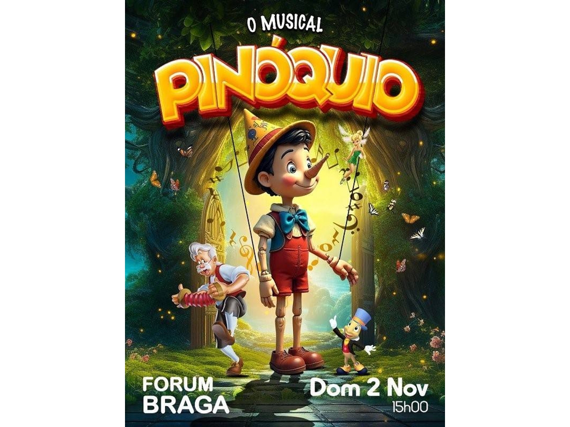 Bilhete PINÓQUIO O MUSICAL|BRAGA