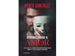 Livro Desenmascarando Al Amor de Heber González (Espanhol)