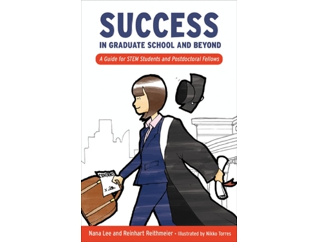 Livro Success In Graduate School And Beyond De Nana Lee E Reinhart Reithmeier (inglês - Capa Dura)