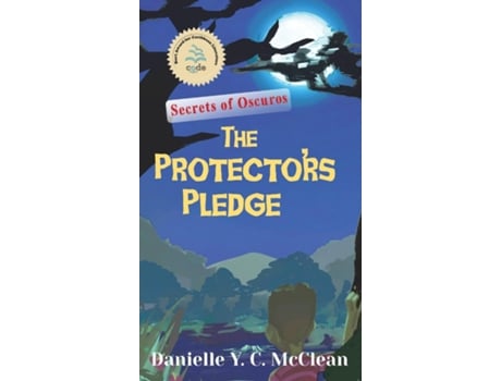 Livro The Protectors Pledge Secrets Of Oscuros De Danielle Y C Mcclean (inglês)