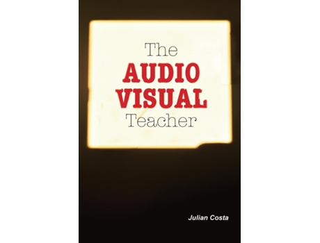 Livro The Audio Visual Teacher de Julian Costa (Inglês)