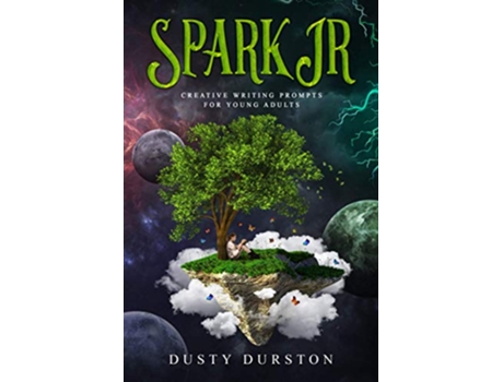 Livro Spark Jr Creative Writing Prompts for Young Adults de Dusty Durston (Inglês)
