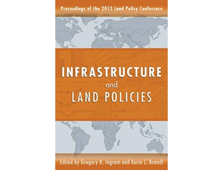 Livro Infrastructure and Land Policies de Gregory K Ingram e Karin L Brandt (Inglês)