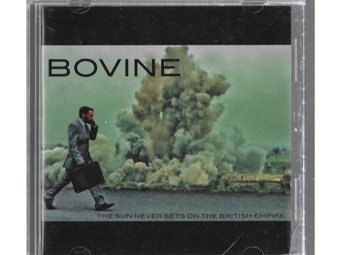 CD Bovine - The Sun Never Sets On The British Empire