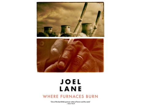 Livro Where Furnaces Burn de Joel Lane (Inglês)