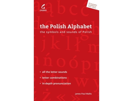 Livro The Polish Alphabet The Symbols And Sounds Of Polish De Wallis, James Et Al. (inglês)