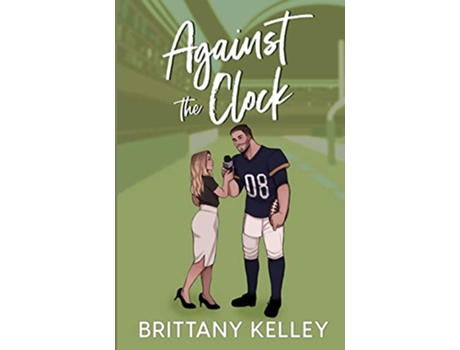 Livro Against The Clock de Brittany Kelley (Inglês)