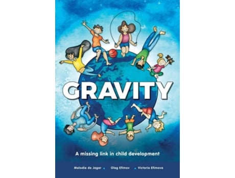 Livro Gravity De Dr Melodie De Jager, Dr Efimov Et Al. (inglês)