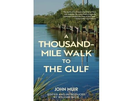 Livro A Thousand-Mile Walk to the Gulf de John Muir e William Badè (Inglês)