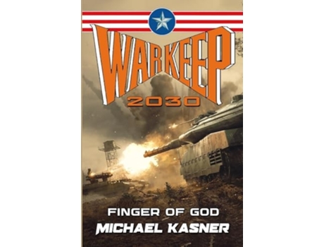 Livro Warkeep 2030 Finger of God - Book 3 de Michael Kasner (Inglês)