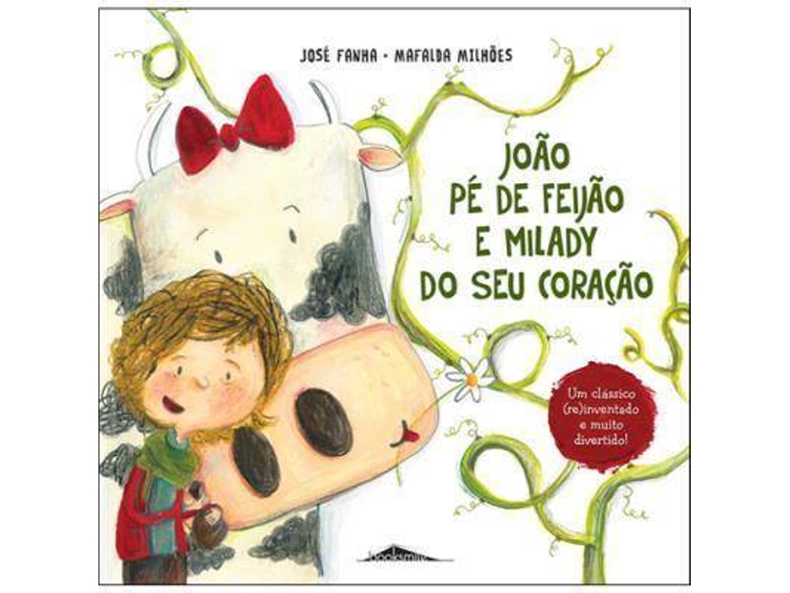 Livro João Pé De Feijão E Milady Do Seu Coração de José Fanha (Português - Capa Dura)