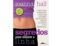 Livro Segredos para Manter a Linha de Joanna Hall (Inglês)