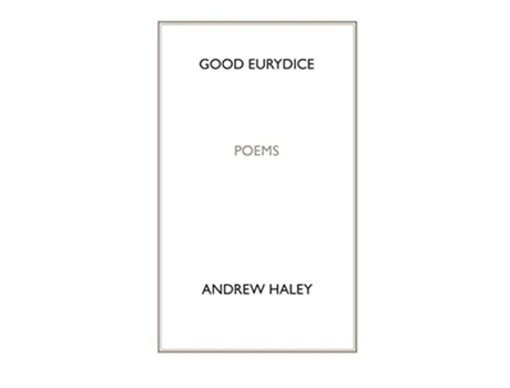 Livro Good Eurydice de Andrew Haley (Inglês)