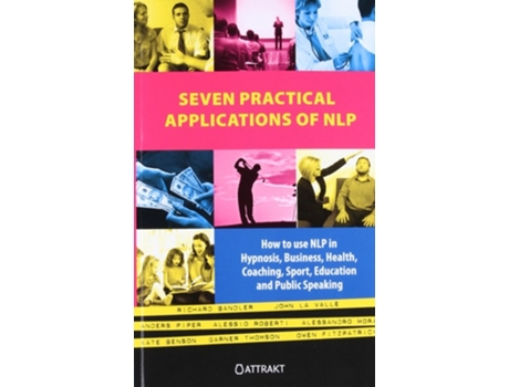Livro Seven Practical Applications Of Nlp De Richard Bandler, John La Valle Et Al. (inglês)