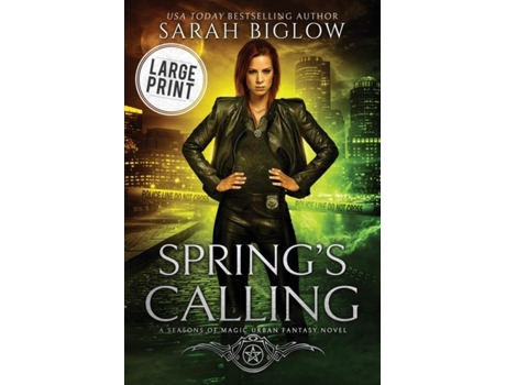 Livro Springs Calling A Large Print Prophesied Savior Urban Fantasy De Sarah Biglow (inglês)