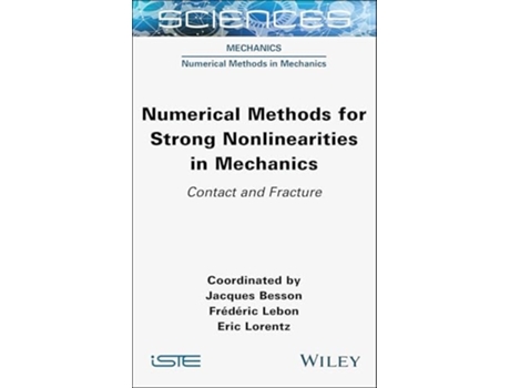 Livro Numerical Methods for Strong Nonlinearities in Mechanics de Besson (Inglês)