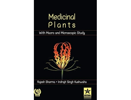 Livro Medicinal Plants with Macro and Microscopic Study de Indrajit Khuswaha (Inglês)