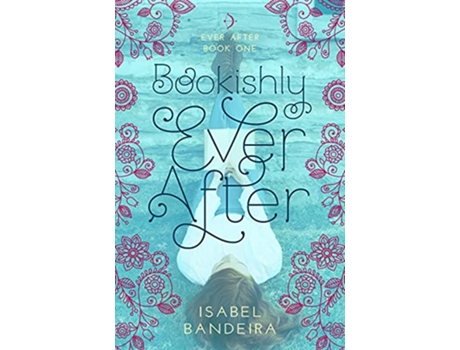 Livro Bookishly Ever After Volume 1 de Isabel Bandeira (Inglês)