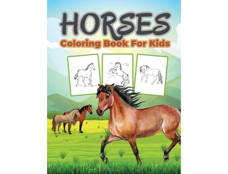 Livro Horse Coloring Book For Kids Kids Coloring Book Filled With Horse Designs, Cute Gift For Boys And Girls De Bmpublishing (inglês)