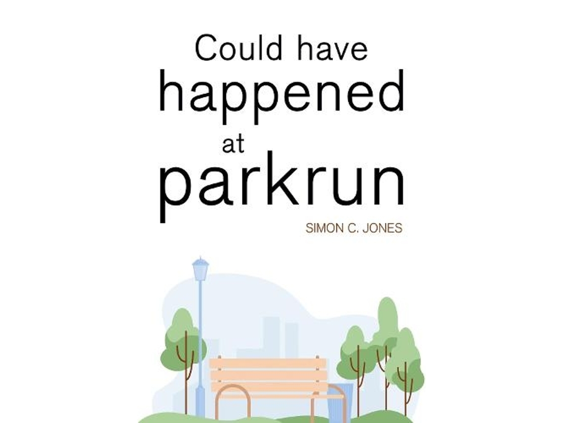 Livro Could Have Happened at parkrun de Simon C Jones (Inglês)