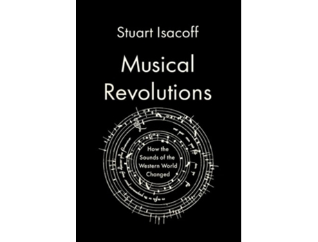 Livro Musical Revolutions de Stuart Isacoff (Inglês - Capa Dura)