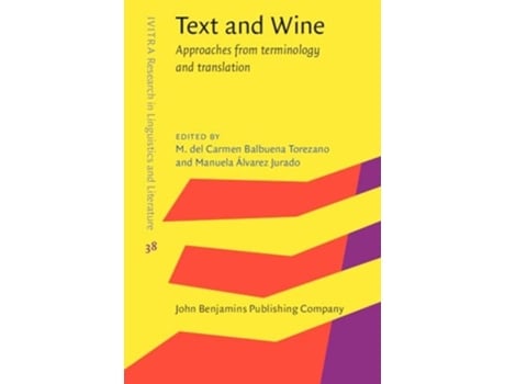 Livro Text And Wine De M Del Carmen Balbuena Torezano E Manuela Álvarez Jurado (inglês - Capa Dura)