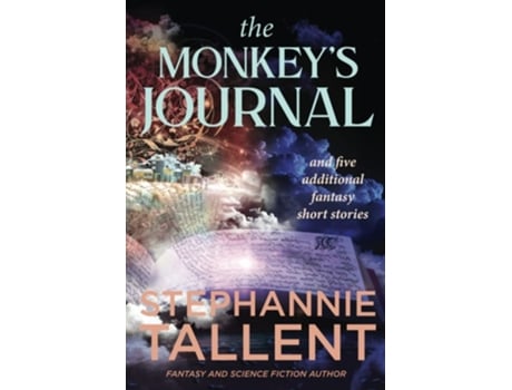 Livro The Monkeys Journal And Other Stories De Stephannie Tallent (inglês)