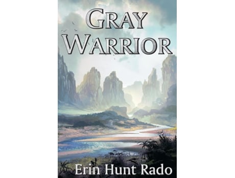Livro Gray Warrior de Erin Hunt Rado (Inglês)