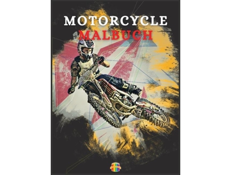 Livro Motorcycle Malbuch Färbung Buch Für Jungen Im Alter Von 5-12 De Sonya Thunder (inglês)