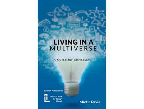 Livro Living in a Multiverse A Guide for Christians de Martin Davie (Inglês)