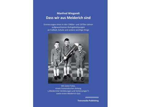 Livro Dass wir aus Meiderich sind de Manfred Wiegandt (Inglês)