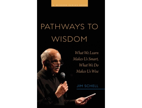 Livro Pathways to Wisdom de Jim Schell (Inglês)