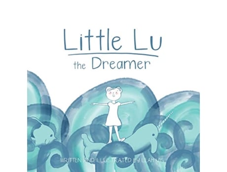 Livro Little Lu the Dreamer Little Lu A Kid Like You de Leah Vis (Inglês)