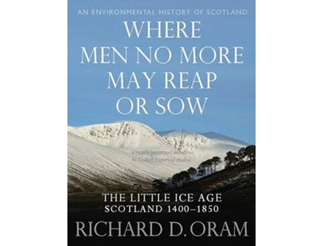 Livro Where Men No More May Reap or Sow de Richard D Oram (Inglês - Capa Dura)