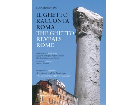 Livro Ghetto Reveals Rome de Luca Fiorentino (Inglês)