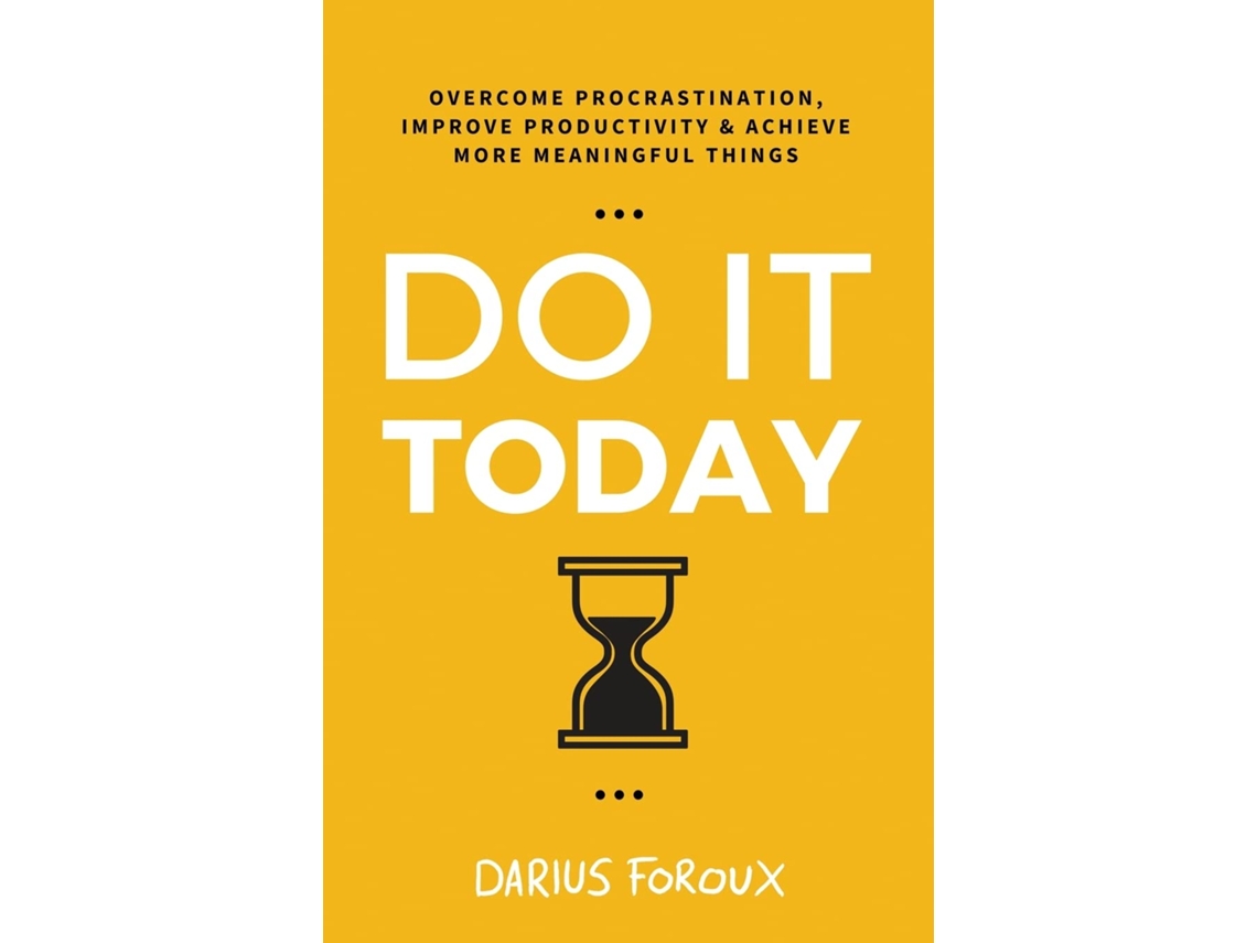 Livro Do It Today de Darius Foroux (Inglês)