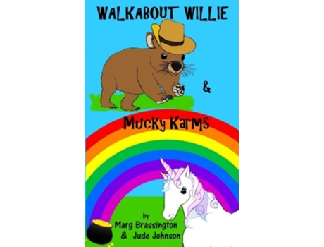 Livro Walkabout Willie Mucky Karms de Jude Johnson Marg Brassington (Inglês)