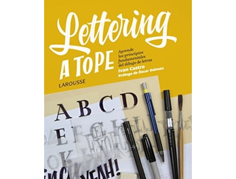 Livro Lettering A Tope Da Editorial Larousse De Ivan Castro Valenzuela (espanhol)
