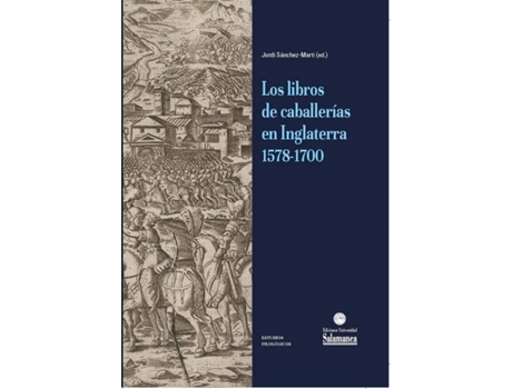 Livro Libros De Caballerias En Inglaterra 1578-1700 de Jordi Sanchez-Marti (Espanhol)
