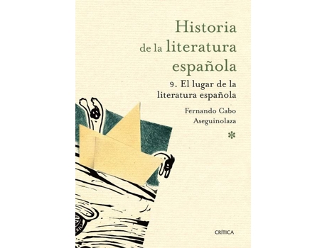 Livro El Lugar De La Literatura Española de Fernando Cabo Aseguinolaza