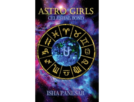 Livro Astro Girls: Celestial Bond Isha Panesar (Inglês)